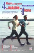 4 meses para correr un maraton en 4 horas guia de preparacion co n pr