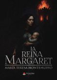 la reina margaret