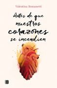 antes de que nuestros corazones se incendien