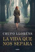 la vida que nos separa