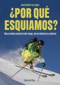 por que esquiamosr