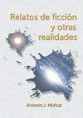 Relatos de ficción y otras realidades