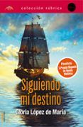 Siguiendo mi destino