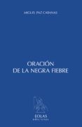 oración de la negra fiebre