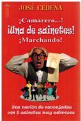 ¡Camarero! ¡Una de sainetes! ¡Marchando!