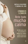 ante todo mucha calma un libro para vivir sin ansiedad el deseo los m