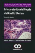 interpretacion de biopsia del cuello uterino 2 ed