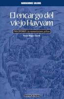 el encargo del viejo hayyam