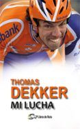 thomas dekker mi lucha
