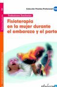 Fisioterapia en la mujer durante el embarazo y el parto