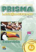 prisma latinoamericano continua nivel a2 alumno