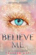 believe me