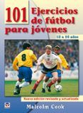 101 ejercicios de futbol para jovenes de 12 a 16