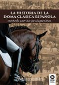 la historia de la doma clasica espanola