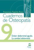 cuadernos de osteopatia nº 9: dolor abdominal agudo