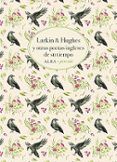 larkin  hughes y otros poetas ingleses de su tiempo