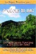 los canones del ebro las mejores excursiones