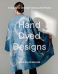 hand dyed designs