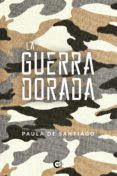 (i.b.d.) la guerra dorada