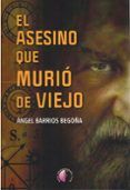 el asesino que murio de viejo