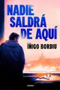 nadie saldra de aqui