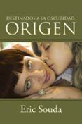 (i.b.d.) destinados a la oscuridad: origen