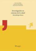 investigacion en ciencias de la salud: metodologia basica
