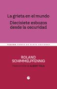 la grieta en el mundo diecisiete esbozos desde la oscuridad