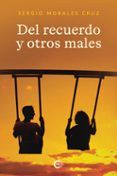 del recuerdo y otros males