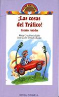 las cosas del trafico cuentos rodados