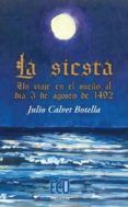 siesta. un viaje en el sueño al día 3 de agosto de 1492