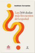 las 500 dudas mas frecuentes del espanol