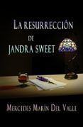la resurreccion de jandra sweet