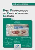 bases fisiopatologicas del cuidado intensivo neonatal