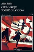 cielo rojo sobre glasgow serie joseph gunner 1