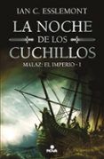 la noche de los cuchillos malaz el imperio 1