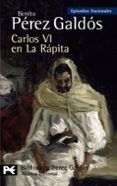 carlos vi en la rapita episodios nacionales 37cuarta serie