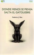 Donde menos se piensa salta el gatoliebre