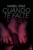 cuando te falte mi piel