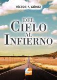 del cielo al infierno