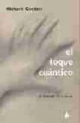 el toque cuantico el poder de curar