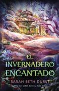 El invernadero encantado