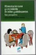 alimentacion sana y crecimiento en niños y adolescentes: guia para pad