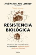 Resistencia biológica: el pulso final contra la tecnoingeniería humana