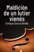 maldicion de un lutier vienes