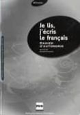 je lis j ecris le francais - cuaderno nouvelle couverture