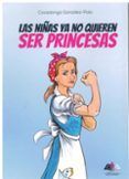 las ninas ya no quieren ser princesas