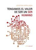 tengamos el valor de ser un ser humano