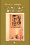 La mirada delicada