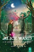 alice ward y el secreto del bosque rojo